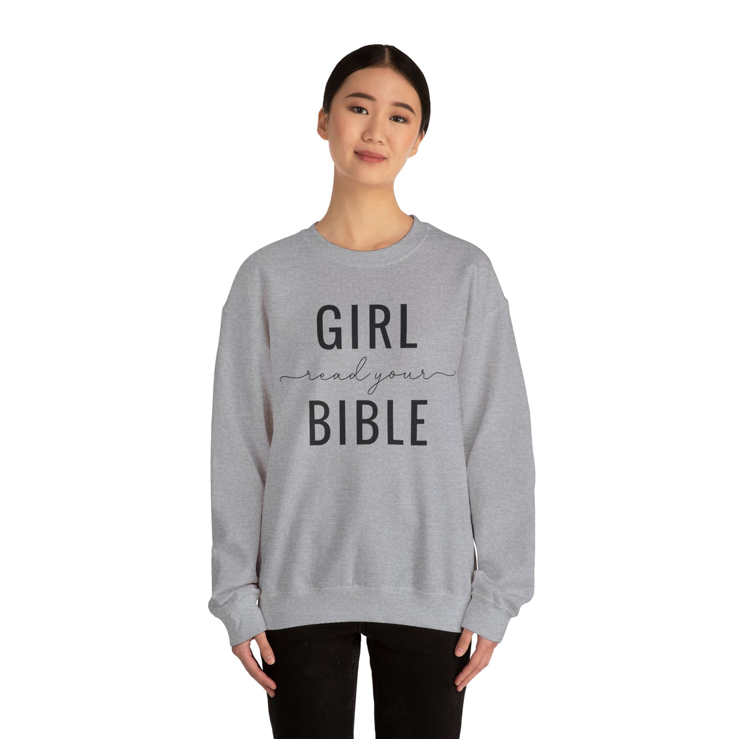 Girl Read Your Bible Unisex Heavy Blend™ Crewneck Sweatshirt