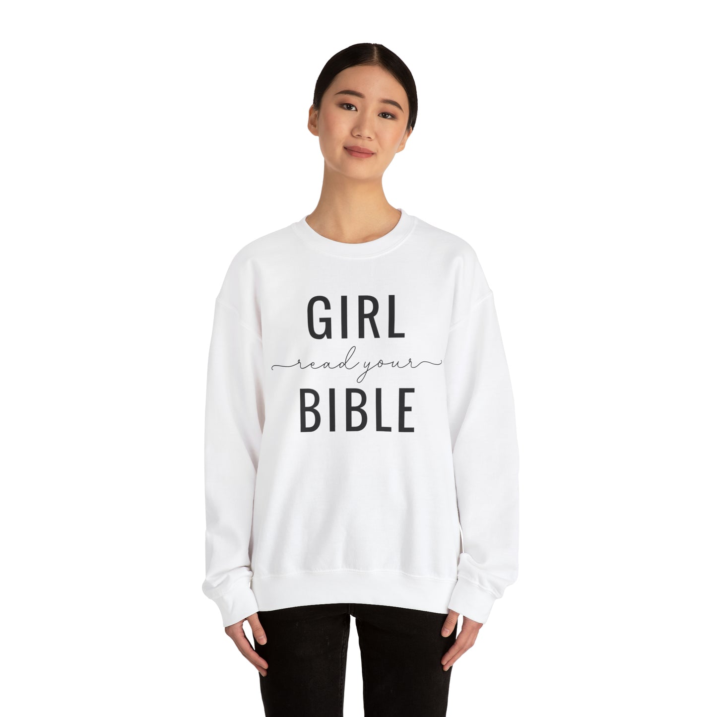 Girl Read Your Bible Unisex Heavy Blend™ Crewneck Sweatshirt